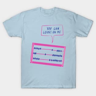 You Can count on me T-Shirt